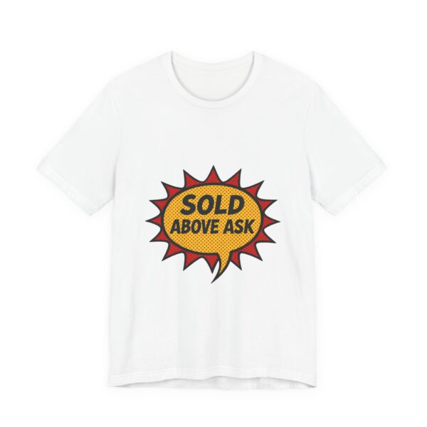 Sold Above Ask Tee