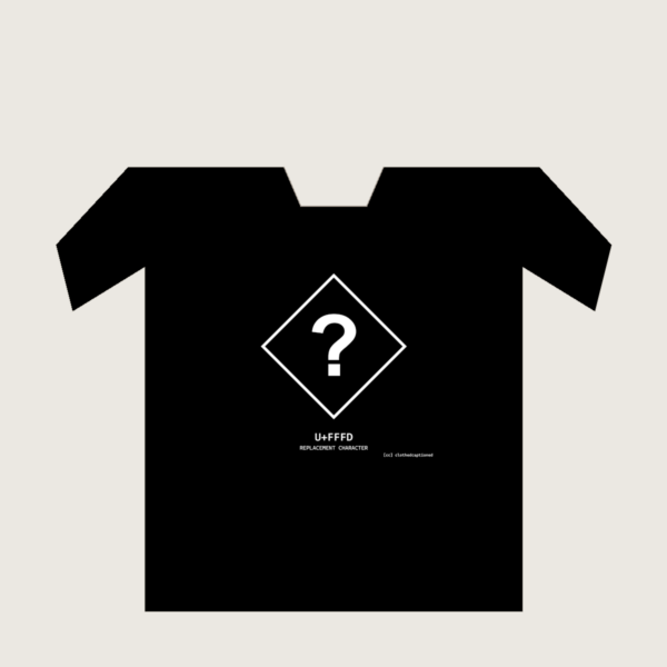 U+FFFD Tee